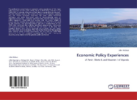 Economic Policy Experiences: of Amin, Obote II, and Museveni I of Uganda