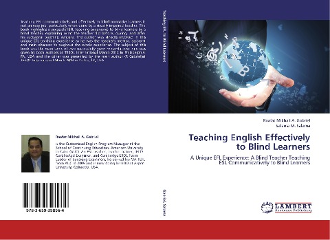 Teaching English Effectively to Blind Learners: A Unique EFL Experience: A Blind Teacher Teaching ESL Communicatively to Blind Learners