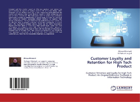 Customer Loyalty and Retention for High Tech Product: Customer Retention and loyalty for High Tech Product: An Original Reference Textbook in Information Technology