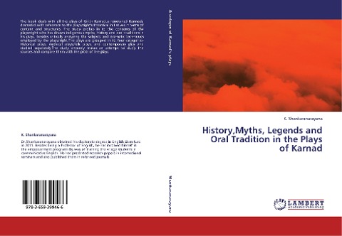 History,Myths, Legends and Oral Tradition in the Plays of Karnad