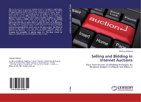 Selling and Bidding in Internet Auctions: Price Determinants and Bidding Strategies: An Empirical Analysis of eBay.de and Aukro.cz