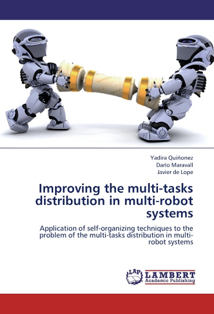 Improving the multi-tasks distribution in multi-robot systems: Application of self-organizing techniques to the problem of the multi-tasks distribution in multi-robot systems