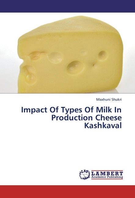 Impact Of Types Of Milk In Production Cheese Kashkaval