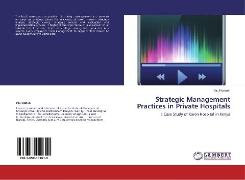 Strategic Management Practices in Private Hospitals: a Case Study of Karen Hospital in Kenya