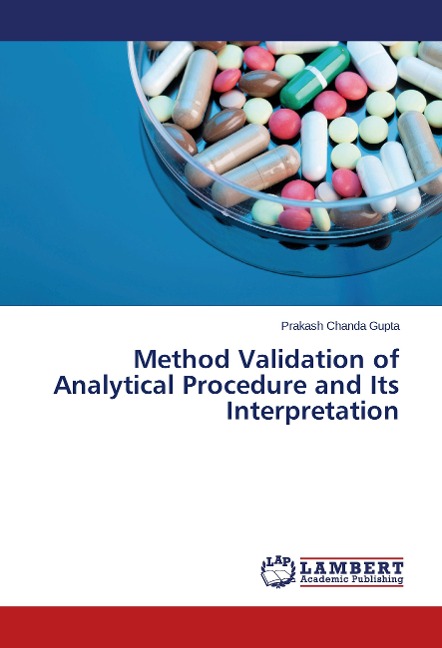 Method Validation of Analytical Procedure and Its Interpretation