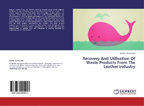 Recovery And Utilisation Of Waste Products From The Leather Industry