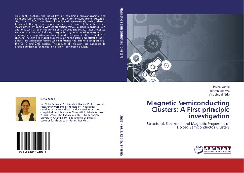 Magnetic Semiconducting Clusters: A First principle investigation: Structural, Electronic and Magnetic Properties of Doped Semiconductor Clusters