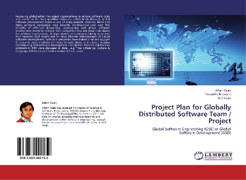 Project Plan for Globally Distributed Software Team / Project: Global Software Engineering (GSE) or Global Software Development (GSD)