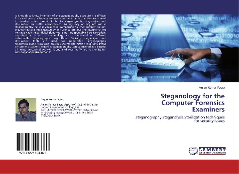 Steganology for the Computer Forensics Examiners: Steganography,Steganalysis,Sterilization techniques for security issues