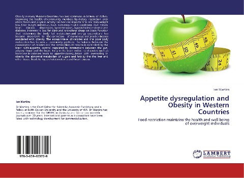 Appetite dysregulation and Obesity in Western Countries: Food restriction maintains the health and well being of overweight individuals