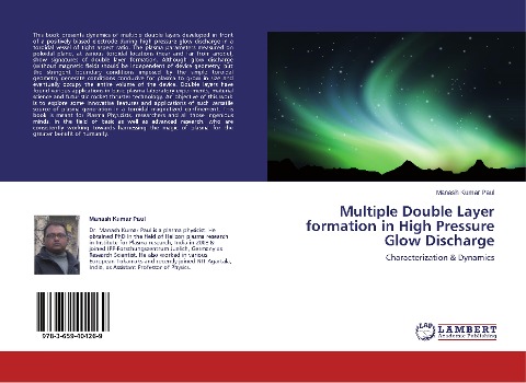 Multiple Double Layer formation in High Pressure Glow Discharge: Characterization & Dynamics