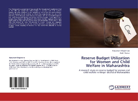 Reserve Budget Utilization for Women and Child Welfare in Maharashtra: A research study on reserve budget for women and child welfare in Hingoli district of Maharashtra