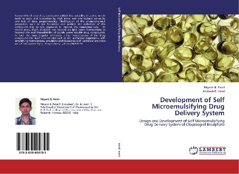 Development of Self Microemulsifying Drug Delivery System: Design and Development of Self Microemulsifying Drug Delivery System of Clopidogrel Bisulphate