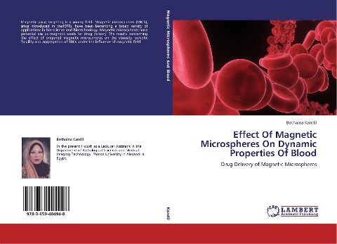 Effect Of Magnetic Microspheres On Dynamic Properties Of Blood: Drug Delivery of Magnetic Microspheres