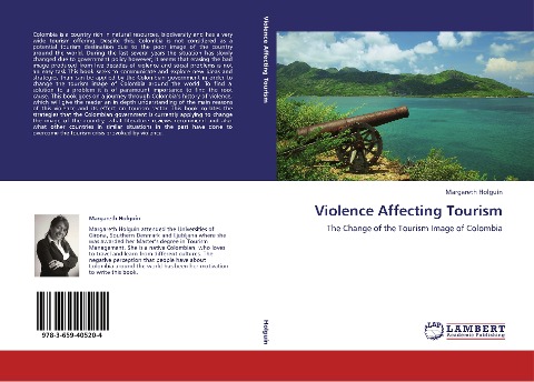 Violence Affecting Tourism: The Change of the Tourism Image of Colombia