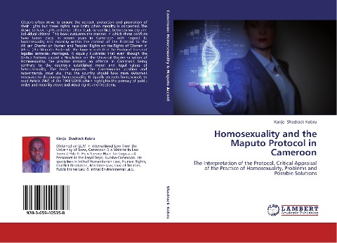 Homosexuality and the Maputo Protocol in Cameroon: The Interpretation of the Protocol, Critical Appraisal of the Practice of Homosexuality, Problems and Possible Solutions