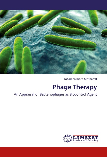 Phage Therapy: An Appraisal of Bacteriophages as Biocontrol Agent