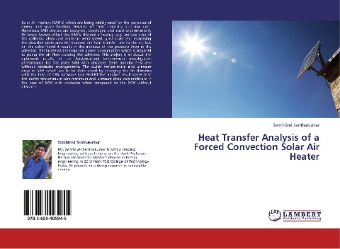 Heat Transfer Analysis of a Forced Convection Solar Air Heater
