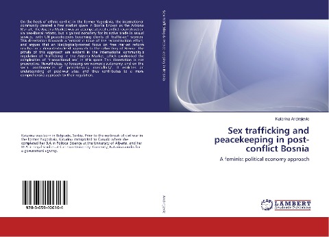 Sex Trafficking and Peacekeeping in Post-conflict Bosnia A Feminist Political Economy Approach