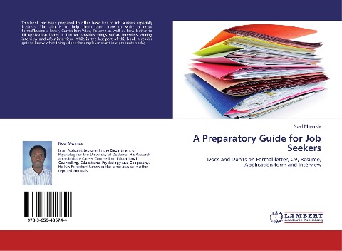A Preparatory Guide for Job Seekers: Does and Donts on Formal letter, CV, Resume, Application form and Interview