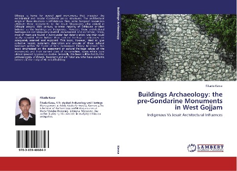 Buildings Archaeology: the pre-Gondarine Monuments in West Gojjam: Indigenous Vs Jesuit Architectural Influences