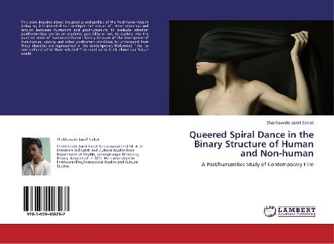 Queered Spiral Dance in the Binary Structure of Human and Non-human: A Post/humanities Study of Contemporary Film