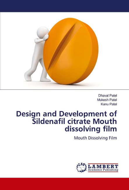 Design and Development of Sildenafil citrate Mouth dissolving film: Mouth Dissolving Film
