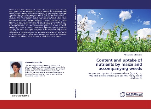 Content and uptake of nutrients by maize and accompanying weeds: Content and uptake of macronutrients (N, P, K, Ca, Mg) and microelements (Cu, Zn, Mn, Fe) by maize and weeds