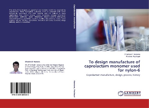 To design manufacture of caprolactam monomer used for nylon-6: Caprolactam manufacture, design, process, history