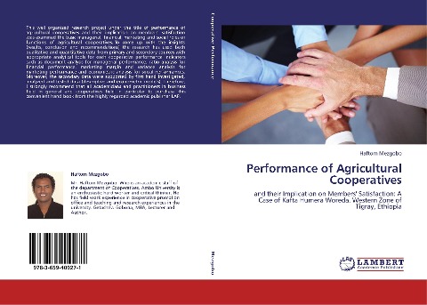 Performance of Agricultural Cooperatives: and their Implication on Members Satisfaction: A Case of Kafta Humera Woreda. Western Zone of Tigray, Ethiopia