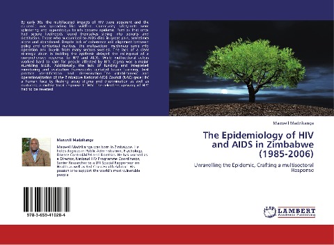 The Epidemiology of HIV and AIDS in Zimbabwe (1985-2006): Unravelling the Epidemic, Crafting a multisectoral Response