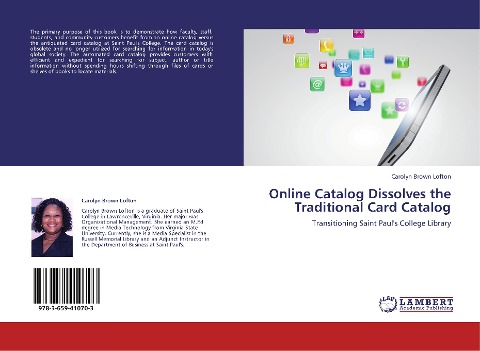 Online Catalog Dissolves the Traditional Card Catalog: Transitioning Saint Pauls College Library