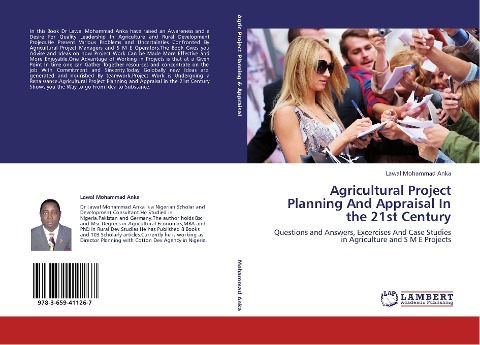 Agricultural Project Planning And Appraisal In the 21st Century: Questions and Answers, Excercises And Case Studies in Agriculture and S M E Projects
