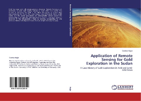 Application of Remote Sensing for Gold Exploration in the Sudan: A Case History of Gold Exploration in  Arid and Semi-Arid Areas