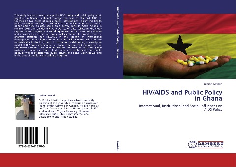 HIV/AIDS and Public Policy in Ghana: International, Institutional and Social Influences on AIDS Policy