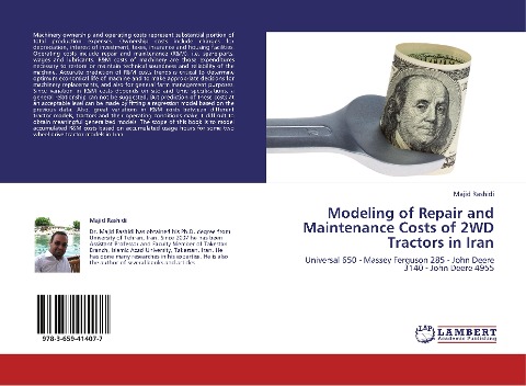 Modeling of Repair and Maintenance Costs of 2WD Tractors in Iran: Universal 650 - Massey Ferguson 285 - John Deere 3140 - John Deere 4955