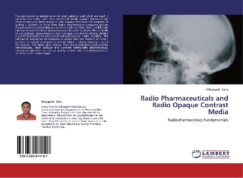 Radio Pharmaceuticals and Radio Opaque Contrast Media: Radiopharmacology Fundamentals