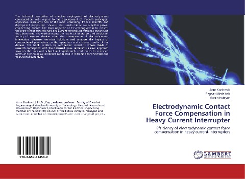 Electrodynamic Contact Force Compensation in Heavy Current Interrupter: Efficiency of electrodynamic contact force compensation in heavy current-interrupters