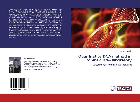 Quantitative DNA method in forensic DNA laboratory: Screening tool for efficient genotyping