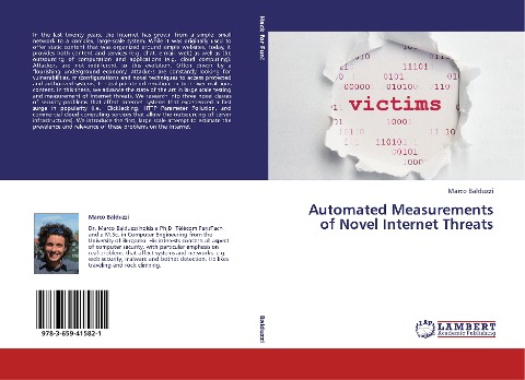 Automated Measurements of Novel Internet Threats