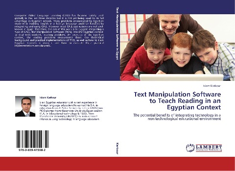 Text Manipulation Software to Teach Reading in an Egyptian Context: The potential benefits of integrating technology in a non technological educational environment