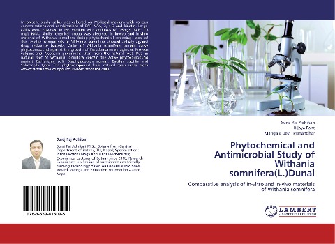 Phytochemical and Antimicrobial Study of Withania somnifera(L.)Dunal: Comparative analysis of In-vitro and In-vivo materials of Withania somnifera