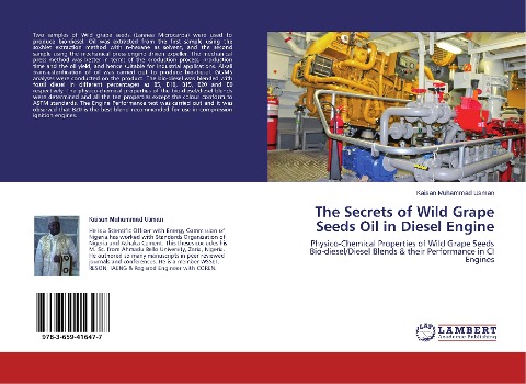 The Secrets of Wild Grape Seeds Oil in Diesel Engine: Physico-Chemical Properties of Wild Grape Seeds Bio-diesel/Diesel Blends & their Performance in CI Engines