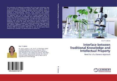 Interface between Traditional Knowledge and Intellectual Property: Need for a Sui Generis Approach