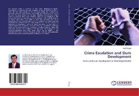 Crime Escalation and Slum Development: Crime and Slum Development in Chandigarh(India)