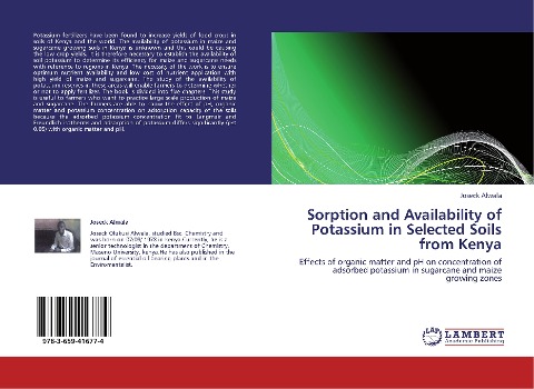 Sorption and Availability of Potassium in Selected Soils from Kenya: Effects of organic matter and pH on concentration of adsorbed potassium in sugarcane and maize growing zones