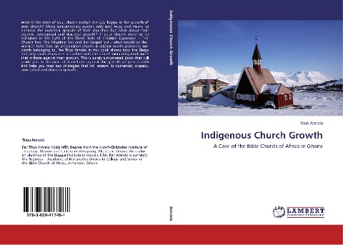 Indigenous Church Growth: A Case of the Bible Church of Africa in Ghana
