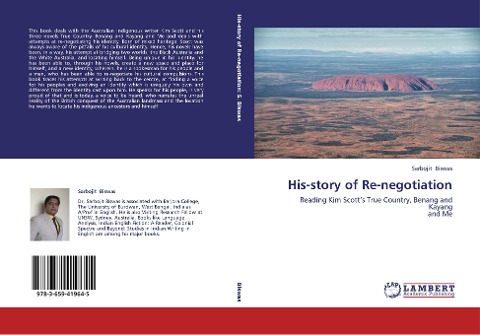 His-story of Re-negotiation: Reading Kim Scotts True Country, Benang and Kayang and Me