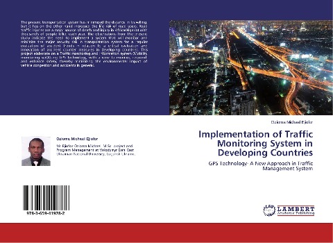 Implementation of Traffic Monitoring System in Developing Countries: GPS Technology- A New Approach in Traffic Management System