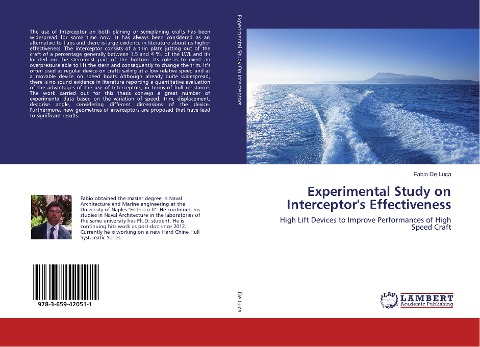 Experimental Study on Interceptors Effectiveness: High Lift Devices to Improve Performances of High Speed Craft